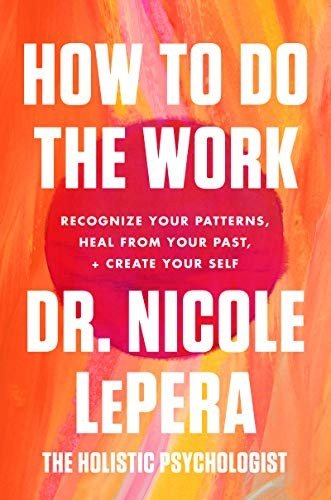 Cover of How to Do the Work by Nicole LePera